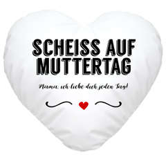 Herzkissen Scheiß auf Muttertag Mama ich liebe dich jeden Tag witziges Muttertagsgeschenk SpecialMe®