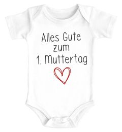 Baby Body kurzarm Alles Gute zum 1. Muttertag Herz Geschenk für frischgebackene Mama junge Mütter SpecialMe®
