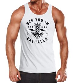 Herren Tank-Top See you in Valhalla Valknut Mjölnir Thor Hammer Muskelshirt Muscle Shirt Neverless®