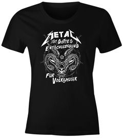 Damen T-Shirt Metal ist Gottes Entschuldigung für Volksmusik Teufel Devil Pentagramm  Frauen Fun-Shirt lustig Moonworks®