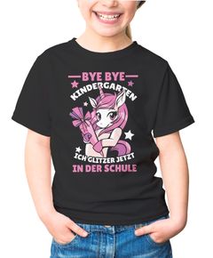 Kinder T-Shirt Mädchen  mit Einhorn Motiv und Spruch Bye Bye Kindergarten, ich glitzer jetzt in der Schule Geschenk zur Einschulung Schulanfang Moonworks®