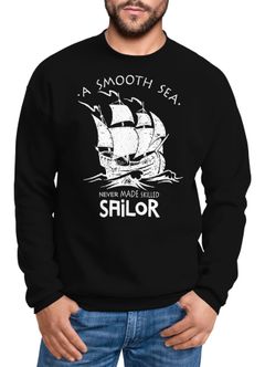 Herren Sweatshirt A smooth sea never made skilled sailor Sailing Segeln Neverless®