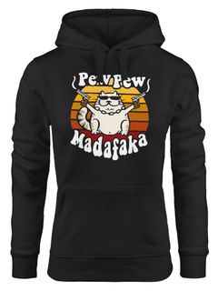 Kapuzen-Pullover Damen Pew Pew Madafaka Katze Crazy Cat Gangsta Kitty Meme Trend Spruch Hoodie Moonworks®