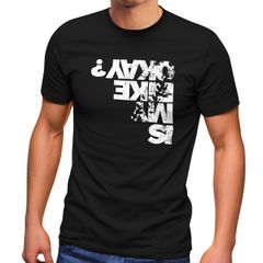 Herren T-Shirt Fahrrad Sprüche Is my Bike Okay ? ironisch lustig MTB Radfahrer Fun-Shirt Spruch lustig Moonworks®