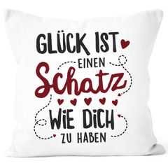 Kissen-Bezug Glück ist einen Schatz wie dich zu haben Geschenk Liebe Liebeserklärung Dekokissen SpecialMe®