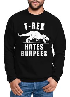 Sweatshirt Herren T-Rex hates Burpees Pullover ohne Kapuze Moonworks®