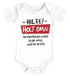 Baby Body Hilfe - holt Oma Sprüche lustig Bio-Baumwolle Jungen & Mädchen MoonWorks®