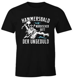 Herren T-Shirt Spruch lustig Der nordische Gott der Ungeduld Hammersbald Wikinger Parodie Fun-Shirt Moonworks®