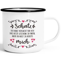 Emaille-Tasse Liebe lustig Schatz ich habe versucht für dich das beste Geschenk zu finden Valentinstag SpecialMe®