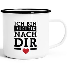 Emaille-Tasse Spruch Liebe Liebeserklärung Ich bin süchtig nach dir Herz Geschenk Verliebte Jahrestag Moonworks®