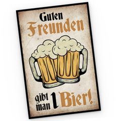 Kunststoff-Schild mit Spruch Guten Freunden gibt man 1 Bier Wanddeko Küche Party Keller Retro Motiv Alkohol MoonWorks®