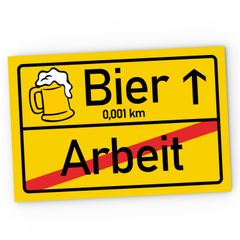 Kunststoff-Schild mit Spruch Alkohol Arbeit Bier Parodie lustige Ortsschilder Türschild PVC MoonWorks®