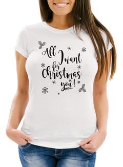 Damen T-Shirt all I want for Christmas is you Moonworks®
