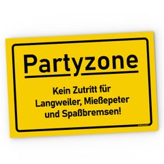 Kunststoff-Schild mit Spruch lustig Alkohol Partyzone Kein Zutritt für Langweiler, Miesepeter und Spaßbremsen MoonWorks®