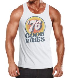Herren Tank-Top Sommer Good Vibes 70er Jahre Retro Print Hippie Style Muskelshirt Muscle Shirt Neverless®