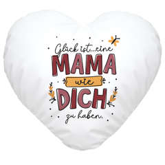 Herzkissen Spruch Glück ist eine Mama wie dich zu haben Geschenk Muttertag Dankeschön SpecialMe®