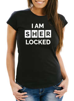 Damen T-Shirt I'm SHERLOCKED Slim Fit Moonworks®