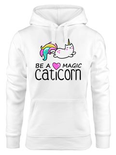 Kapuzen-Pullover Damen Be a magic caticorn Einhorn Hoodie Unicorn Moonworks®