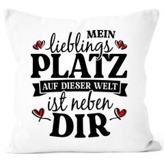 Kissenbezug Mein Lieblingsplatz auf dieser Welt ist neben Dir Geschenk Liebe Liebesbotschaft Liebeserklärung Moonworks®