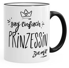 Kaffee-Tasse Sag einfach Prinzessin zu mir Tasse mit farbiger Kante MoonWorks®
