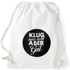Cooler Turnbeutel mit Spruch Klug wars nicht aber geil Hipster Beutel Moonworks®