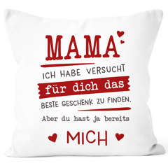 Kissen-Bezug Mama ich habe versucht für dich das beste Geschenk zu finden Geburtstag Muttertag Weihnachten SpecialMe®