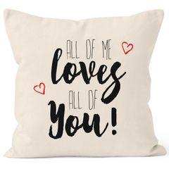 Kissenbezug all of me loves all of you 40x40  Baumwolle MoonWorks®