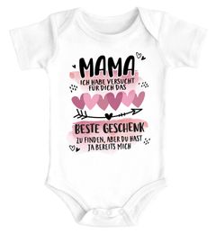 Baby Body für Mädchen Mama ich habe versucht für dich das beste Geschenk zu finden Spruch lustig kurzarm Bio Baumwolle SpecialMe®