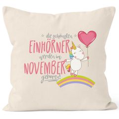 Kissenbezug die schönsten Einhörner werden im November geboren Kissen-Hülle Deko-Kissen 40x40 Baumwolle MoonWorks®