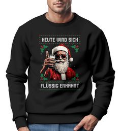 Sweatshirt Herren Weihnachten Spruch lustig Heute wird sich flüssig ernährt Alkohol Wein Bier Ugly XMAS Sweater Moonworks®