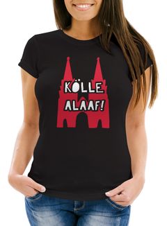 Damen T-Shirt Shirt Karneval Köln Kölle Alaaf Kostüm-Ersatz Verkleidung Last Minute Faschingskostüme Frauen Moonworks®