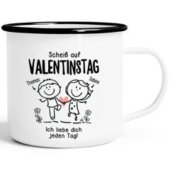 Emaille-Tasse Scheiß auf Valentinstag ich liebe dich jeden Tag personalisiert mit Namen Geschenk Liebe SpecialMe®