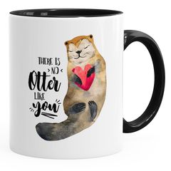 Kaffeetasse Geschenk Tasse There is no otter like you Liebe Spruch Love Quote lustig verliebt Freund Freundin MoonWorks®