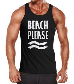 Herren Tank-Top Beach please Muskelshirt Muscle Shirt Neverless®