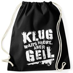 Turnbeutel Klug wars nicht aber geil Gymbag mit Spruch Sprüche Moonworks®