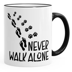 Kaffee-Tasse Never walk alone Hund Pfoten Hundepfoten Pfotenabdrücke Hundebesitzer MoonWorks®