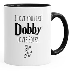 Geschenk-Tasse Liebe I love you like Dobby loves socks Kaffeetasse Teetasse Keramiktasse MoonWorks®