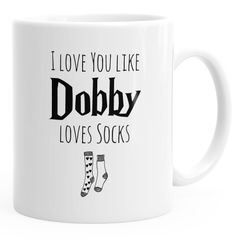 Kaffee-Tasse I love you like Dobby loves socks Valentinstag Geschenk Liebe MoonWorks®