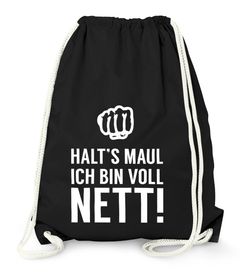 Turnbeutel Gym Bag Lustig Witzig Sprüche Hipster - Halts Maul ich bin voll Nett - Moonworks®