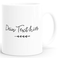 Tasse Wunschtext selbst gestalten mit eigenem Text personalisierte Geschenke individuell bedruckt eigene Worte