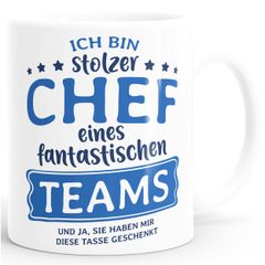 Kaffee-Tasse Bürotasse Spruch Ich bin stolze/r Chefin/Chef eines fantastischen Teams Geschenk Chef/in Teamleiter/in Vorgesetzter Moonworks®