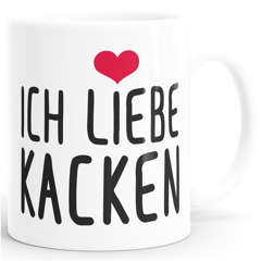 Spruch-Tasse Ich liebe kacken Kaffeetasse Teetasse MoonWorks®