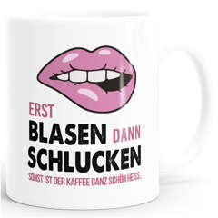 Kaffeetasse Erst Blasen dann Schlucken Spruch Heisse Tasse sexy Lippen MoonWorks®