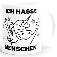 Einhorn Spruch - Ich hasse Menschen Kaffee-Tasse Trend Geschenk Kollegin MoonWorks®