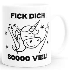 Fick dich so viel Einhorn Kaffee-Tasse MoonWorks®