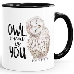 Kaffee-Tasse Eule Owl I need is you Liebe Spruch Geschenk Valentinstag Weihnachten Ehe Partnerschaft MoonWorks®