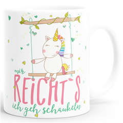 Kaffee-Tasse Einhorn Mir reichts ich geh schaukeln Spruch Unicorn MoonWorks®
