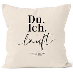 Kissen-Bezug zur Hochzeit mit Namen Datum Spruch Du Ich läuft  Hochzeitsgeschenk Kissenhülle SpecialMe®