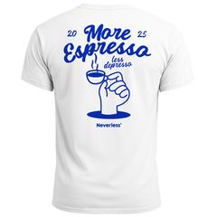Herren T-Shirt Backprint More Espresso Kaffeeliebhaber Grafikshirt Sommer Männer Fashion Streetstyle Baumwolle Neverless®