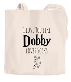 Jutebeutel I love you like Dobby loves socks Geschenk Liebe Moonworks®